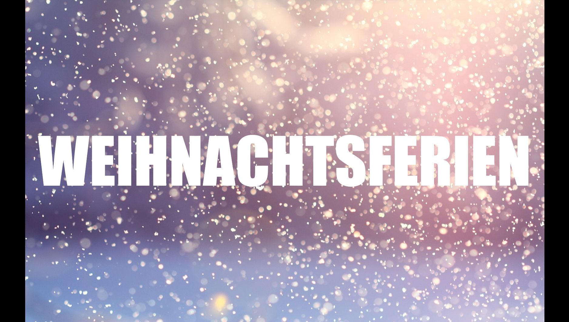 Weihnachtsferien